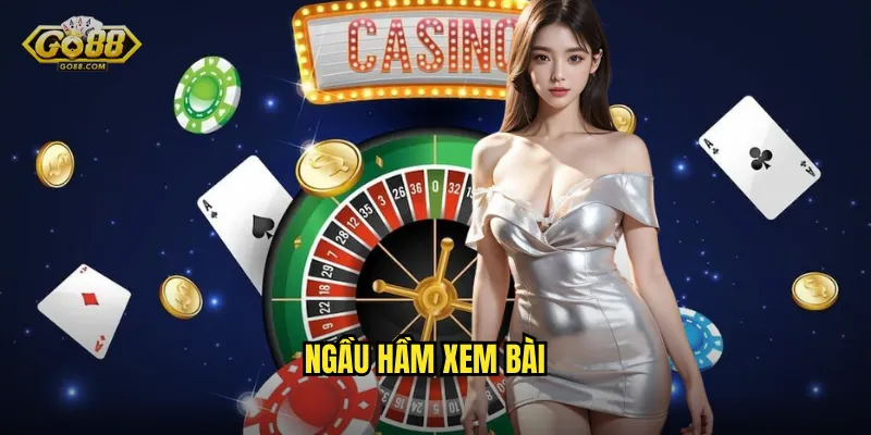 ngầu hầm xem bài